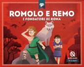 Romolo e Remo. I fondatori di Roma